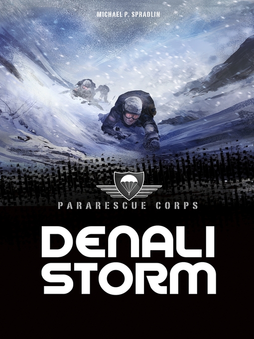 Title details for Denali Storm by Michael P. Spradlin - Wait list